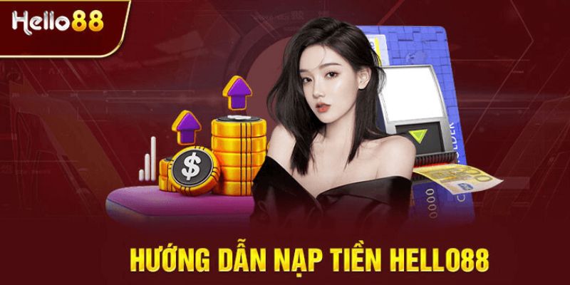 Chỉ dẫn nạp tiền qua hình thức ngân hàng nhanh chóng